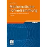 Mathematische Formelsammlung f�r Ingenieure und Naturwissenschaftler. (Vieweg Fachb�cher der Technik)von "Lothar Papula"