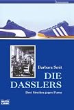 Die Dasslers: Drei Streifen gegen Puma - Barbara Smit