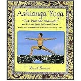 Ashtanga Yoga: The Practice Manual