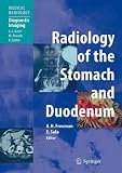 Radiology of the Stomach and Duodenum (Medical Radiology / Diagnostic Imaging)