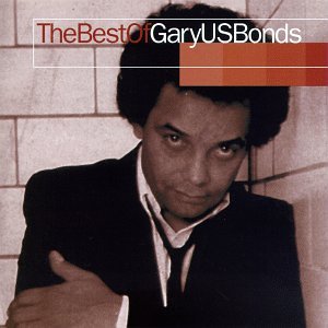 Gary U.S. Bonds - The Best Of Gary Us Bonds - Zortam Music