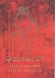 George IV: The Grand Entertainment