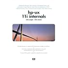 Click here to buy HP-UX 11i Internals (Hewlett-Packard Professional Books) by  Chris Cooper and Chris Moore.