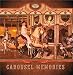 Music : Carousel Memories