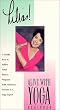 Lilias! Alive with Yoga: Beginner