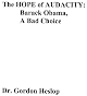The Hope of Audacity: Barack Obama, A Bad Choice