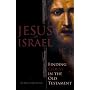 Jesus of Israel: Finding Christ in the Old Testament