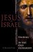 Jesus of Israel: Finding Christ in the Old Testament