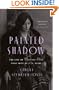 Painted Shadow: The Life of Vivienne Eliot, First Wife of T. S. Eliot