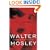 Little Scarlet: An Easy Rawlins Mystery