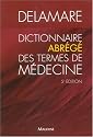 Dictionnaire abr&eacute;g&eacute; des termes de m&eacute;decine