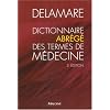 Dictionnaire abr�g� des termes de m�decine