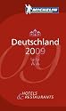Deutschland 2009: Hotels und Restaurants: Der Rote Michelin-Führer. Auswahl an Hotels und Restaurants. Hotel- und Restaurantführer. Einführung in ... italienisch (roter Hotelführer Deutschland)