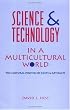 Science and Technology in a Multicultural World