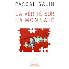 La v�rit� sur la monnaie