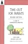 Time-Out for Parents: A Guide to Compassionate Parenting