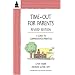Time-Out for Parents: A Guide to Compassionate Parenting