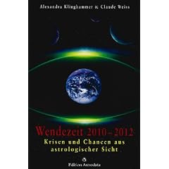 Wendezeit 2010 - 2012: Krisen und Chancen aus astrologischer Sicht