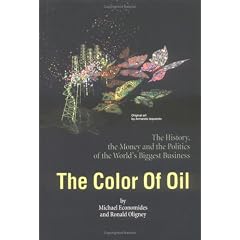 The Color of Oil: The History, the Money and the Politics of the World's Biggest Business