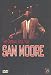 Sam Moore - The Original Soul Man [UK Import]