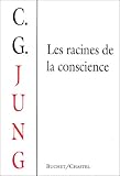 Les Racines de la conscience. Etudes de l'arch�type