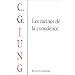 Les Racines de la conscience. Etudes de l'arch�type
