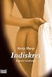 Indiskret: Erotische Geschichten