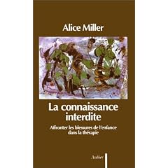 La connaissance interdite - Affronter les blessures de l'enfance dans la th�rapie
