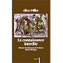 La connaissance interdite - Affronter les blessures de l'enfance dans la th�rapie