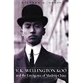 V.K. Wellington Koo and the Emergence of Modern China book cover