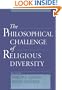 The Philosophical Challenge of Religious Diversity