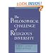 The Philosophical Challenge of Religious Diversity