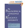 The Philosophical Challenge of Religious Diversity