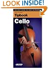 Tipbook - Cello: The Best Guide to Your Instrument