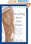 Everything Starts from Prayer: Mother Teresa's Meditations on Spiritual Life for People