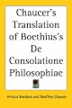 Chaucer's Translation of Boethius's De Consolatione Philosophiae