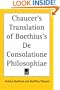 Chaucer's Translation of Boethius's De Consolatione Philosophiae