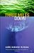 Books : Three Miles Down