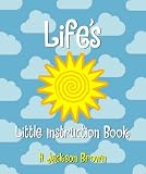 LIFE S LITTLE INSTRUCTION BOOK
