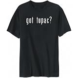 T-Shirt Mens Black  Got Tupac?  Male Names