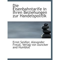 Die Eisenbahntarife in Ihren Beziehungen zur Handelspolitik