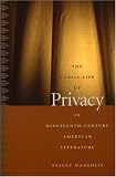 The Public Life of Privacy in Nineteenth-Century American Literature (New Americanists)