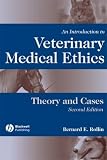 An Introduction to Veterinary Medical Ethics: Theory and Cases