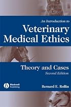 An Introduction to Veterinary Medical Ethics: Theory and Cases