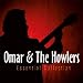 Essential Collection 2-Omar' von Omar & the Howlers - alle Infos