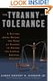 The Tyranny of Tolerance: A Sitting Judge Breaks the Code of Silence to Expose the Liberal Judicial Assault
