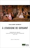 Revue Champ Vallon  / A l'enseigne de Gersaint : Edme-François Gersaint, marchand d'art sur le pont Notre-Dame (1694-1750)