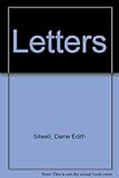 Selected letters [of] Edith Sitwell; edited by John Lehmann and Derek Parker