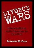 Divorce Wars: Interventions with Families in Conflict Image of Divorce Wars: Interventions with Families in Conflict