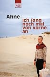 Ich fang noch mal von vorne an. - Ahne